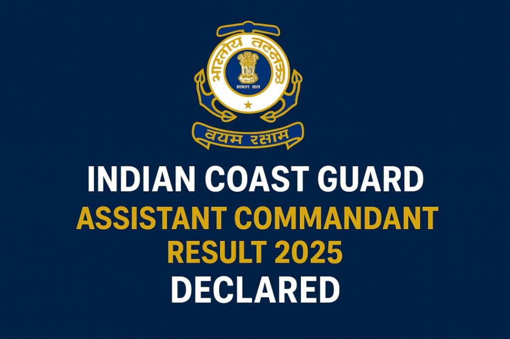 Indian Coast Guard Assistant Commandant Result 2025 – Download 01/2025 Batch Merit List & Cut Off