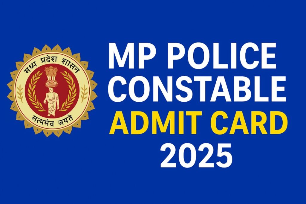 MP Police Constable Admit Card 2025