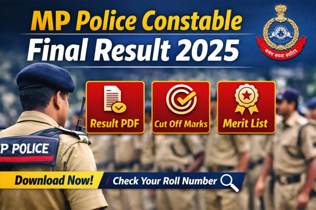 MP Police Constable Result 2025 – Final Result, Cut Off & Merit List Download