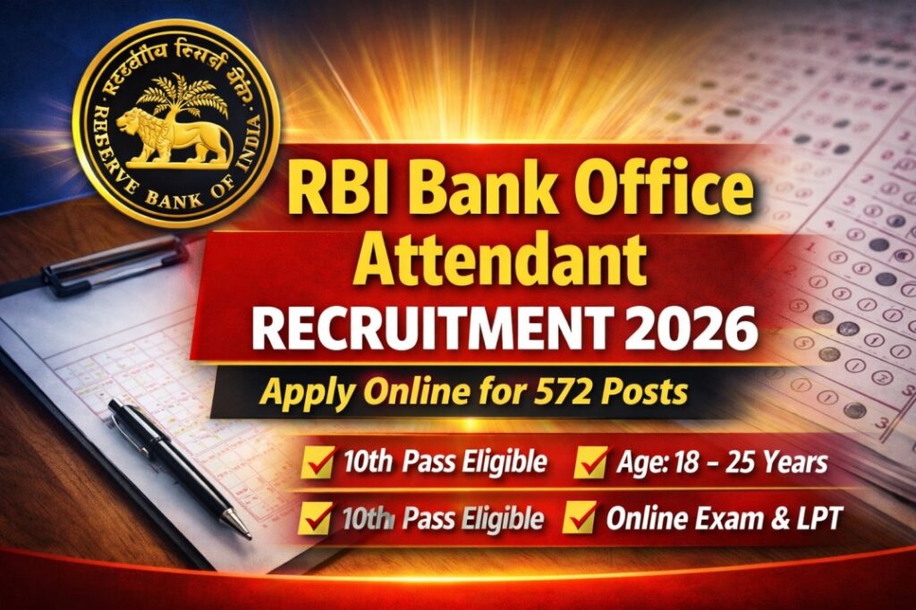 RBI Bank Office Attendant Recruitment 2026 – Apply Online for 572 Posts