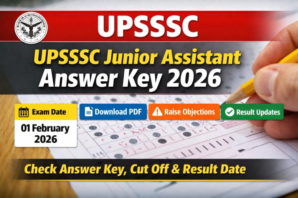 UPSSSC Junior Assistant Answer Key 2026 Download PDF, Objection & Result Date