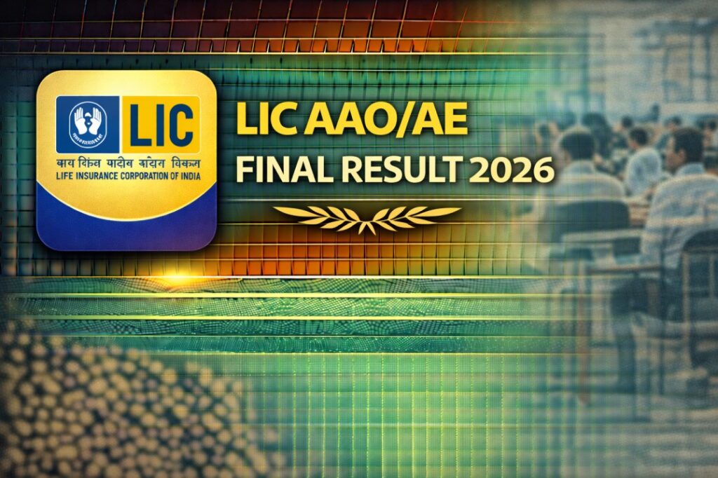 LIC AAOAE Final Result 2026 Out – Download Merit List & Check Selection